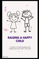 Raising a Happy Child