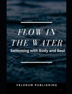 Flow in the Water