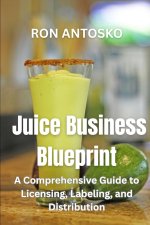Juice Business Blueprint