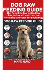 DOG RAW FEEDING GUIDE