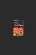 Meet The Loosers