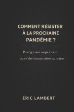 Comment résister à la prochaine pandémie