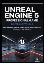 Unreal Engine 5 Professional Game Development