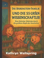 Die Bärenstein-Familie und die 55 großen Wissenschaftler