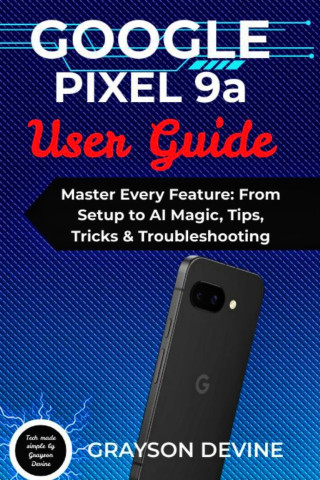 Google Pixel 9a User Guide