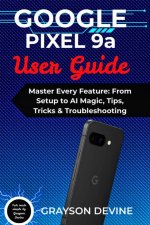 Google Pixel 9a User Guide