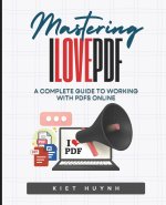 Mastering iLovePDF