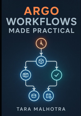 ARGO WORKFLOWS MADE PRACTICAL