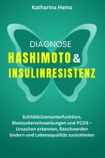 Diagnose Hashimoto & Insulinresistenz
