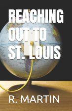 REACHING OUT TO ST. LOUIS