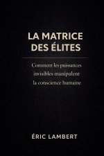 La Matrice des Elites