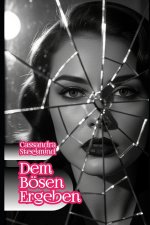 Dem Bösen ergeben - Verbotene Lust