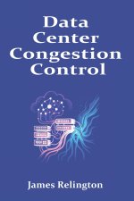 Data Center Congestion Control