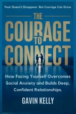 The Courage To Connect