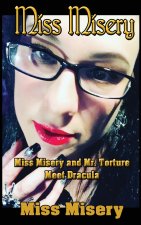 Miss Misery and Mr. Torture meet Dracula