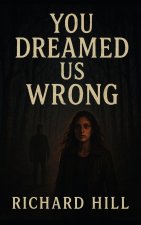 You Dreamed Us Wrong