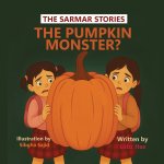 The Pumpkin Monster?