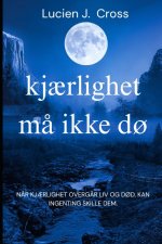 kjærlighet må ikke dø