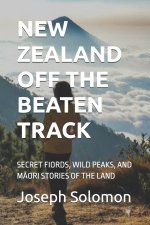 NEW ZEALAND OFF THE BEATEN TRACK