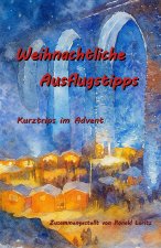 Weihnachtliche Ausflugstipps