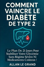 COMMENT VAINCRE LE DIABÈTE DE TYPE 2