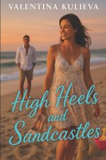 High Heels and Sandcastles