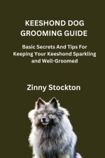KEESHOND DOG GROOMING GUIDE