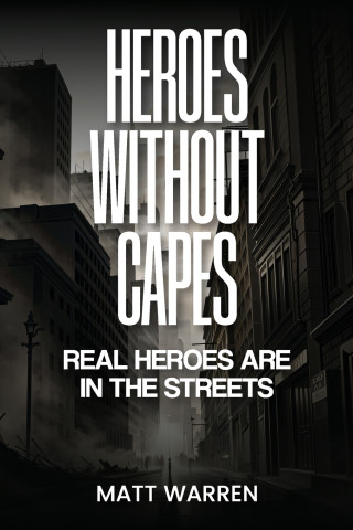 Heroes without capes