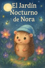 El jardín nocturno de Nora
