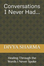 Conversations I Never Had