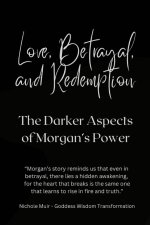Love, Betrayal, and Redemption