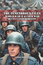Occult Experiments of World War II and the Cold War