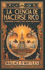La Ciencia de Hacerse Rico