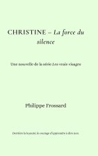 Christine - La force du silence