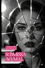 Submissa ao Mal - Desejo Proibido