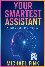Your Smartest Assistant