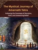 The Mystical Journey of Amarnath Yatra