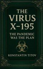 The Virus X-195