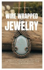 Wire Wrapped Jewelry