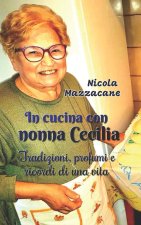 IN CUCINA CON NONNA CECILIA