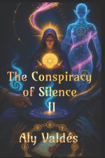 The Conspiracy of Silence II