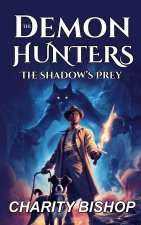 The Shadow's Prey (The Demon Hunters #3)