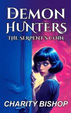 The Serpent's Coin (The Demon Hunters #2)