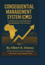 CONSEQUENTIAL MANAGEMENT SYSTEM (CMS)