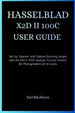 HASSELBLAD X2D II 100C USER GUIDE