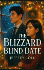 The Blizzard Blind Date