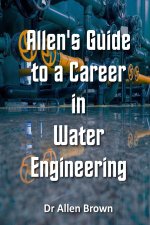 Allen's Guide to a Career in Water Engineering
