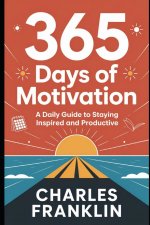 365 DAYS OF MOTIVATION