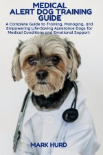 MEDICAL ALERT DOG TRAINING GUIDE