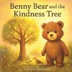 Benny Bear and the Kindness Tree